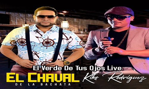 Kiko Rodriguez Feat El Chaval – El Verde De Tus Ojos En Vivo 2k18