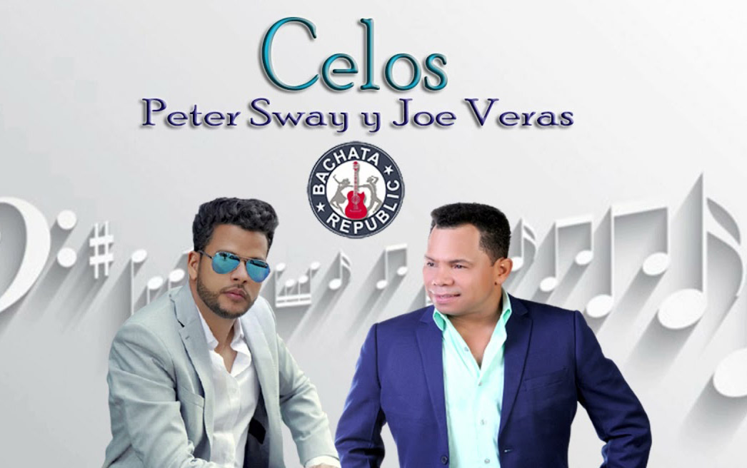 Peter Sway Ft Joe Veras – (Bachata) Celos