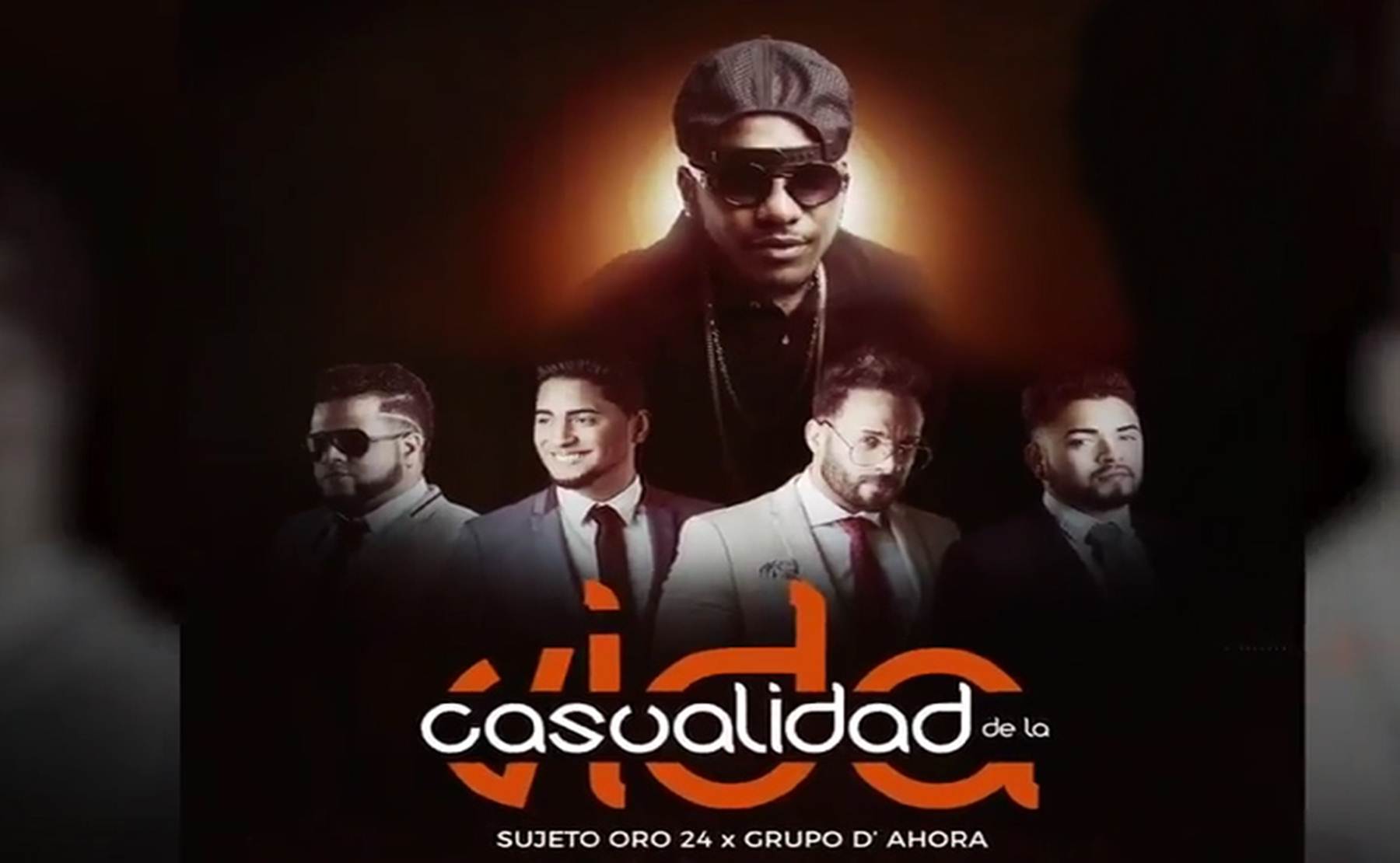 Sujeto ORO 24k Ft El Grupo De Ahora – Casualidad De La Vida