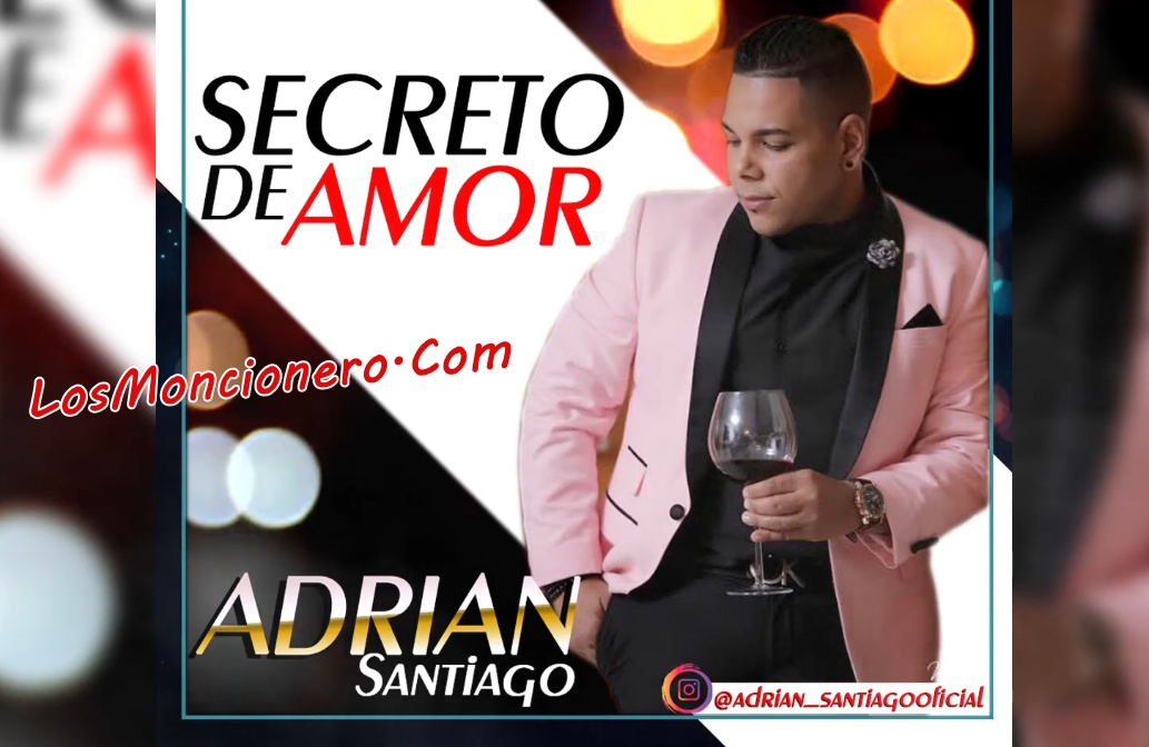 Adrian Santiago  – Secreto De Amor