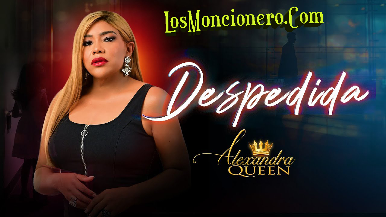 Alexandra Queen – Despedida