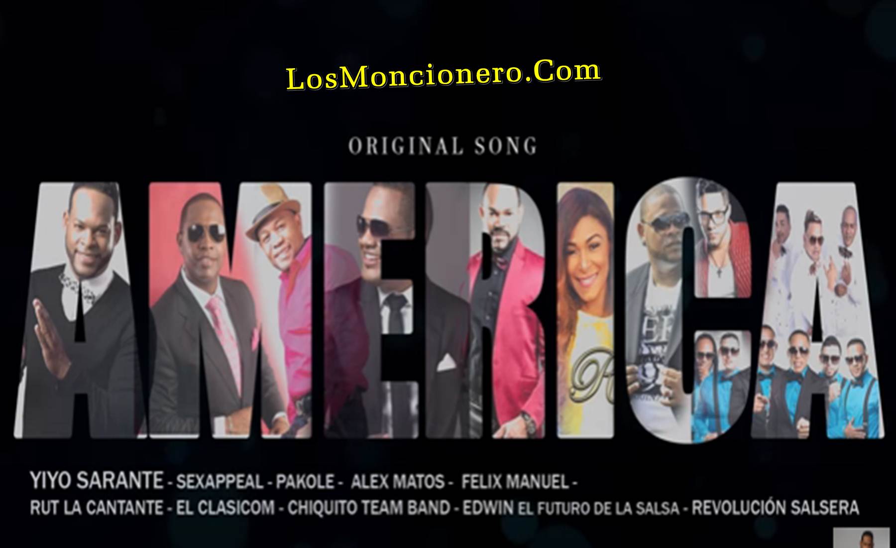Yiyo Sarante x Sexappeal x Alex Matos x Chiquito Team Band x Revolucion Salsera x Felix Manuel x El Clasicom – America (Salsa)