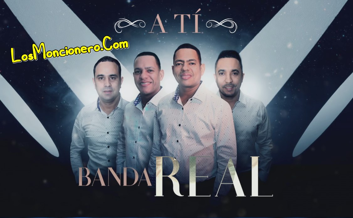 Banda Real – A Ti (2019 Audio Oficial)