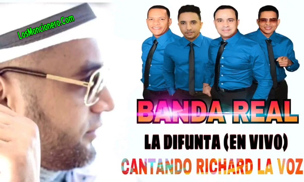 Banda Real – La Difunta (Cantando Richard La Voz)