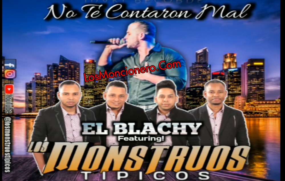 El Blachy ft Los Monstruos Tipicos – No Te Contaron Mal