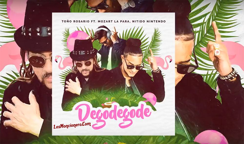 Tono Rosario Ft Mozart La Para – Degodegode