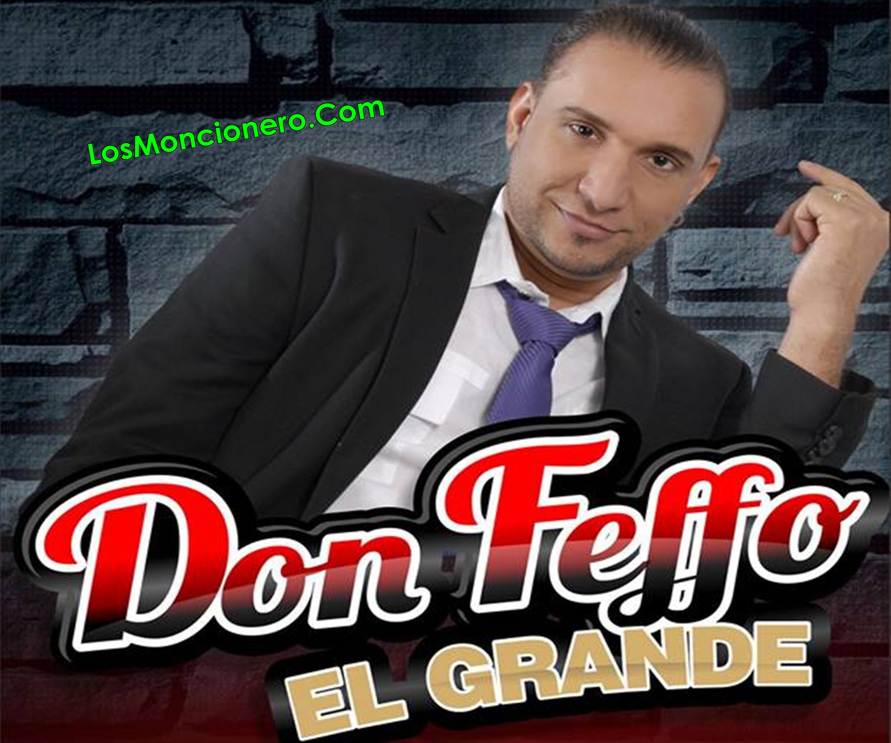Don Feffo El Grande – El Serrucho