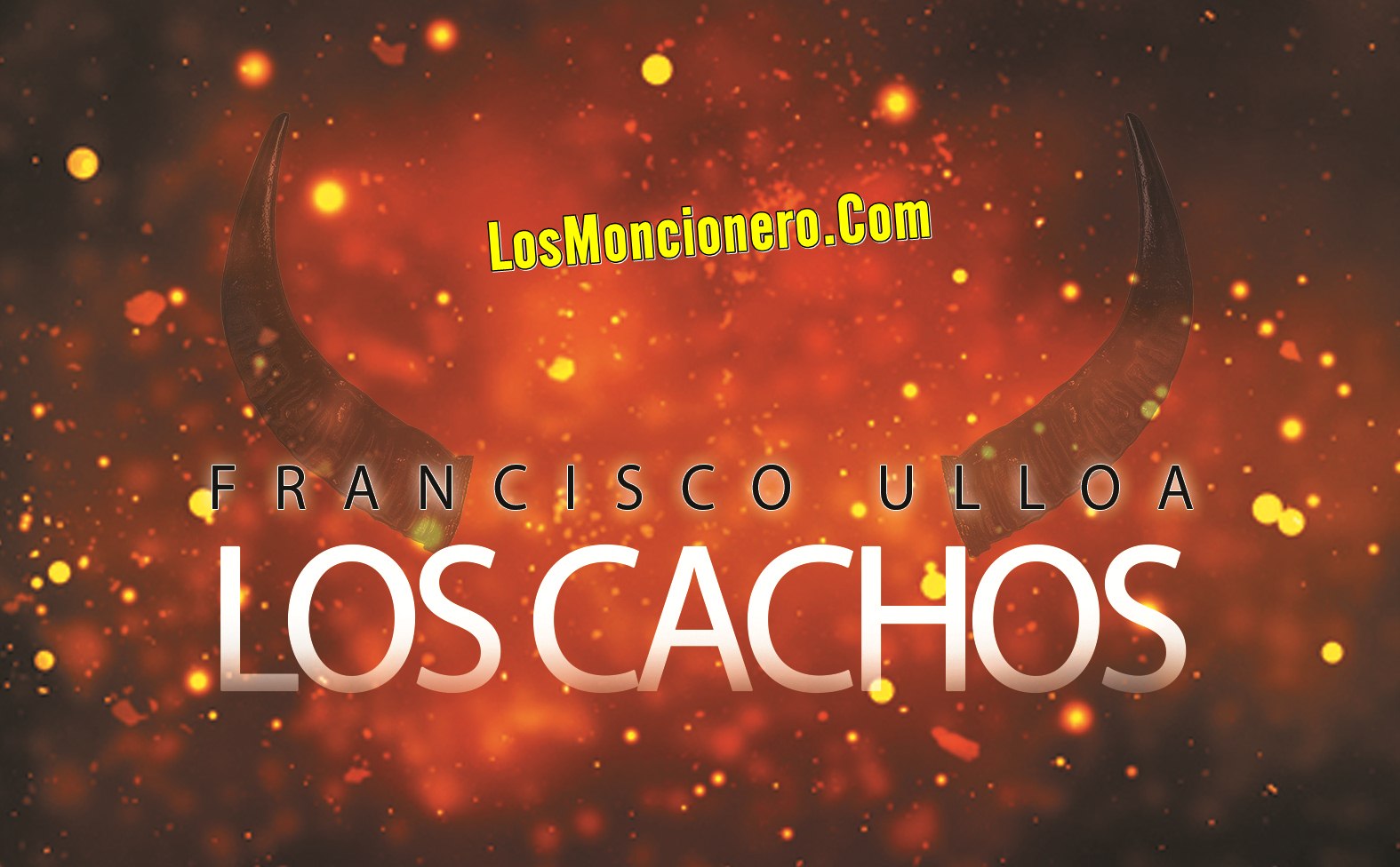 Francisco Ulloa – Los Cachos