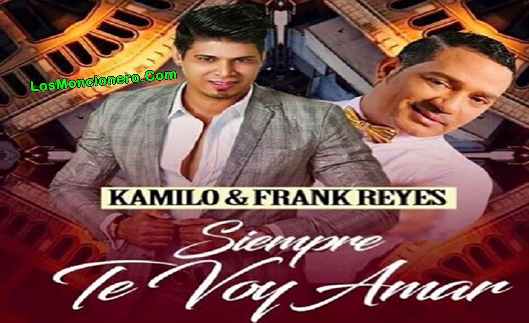 Frank Reyes Ft Kamilo – Siempre Te Voy Amar (2017)