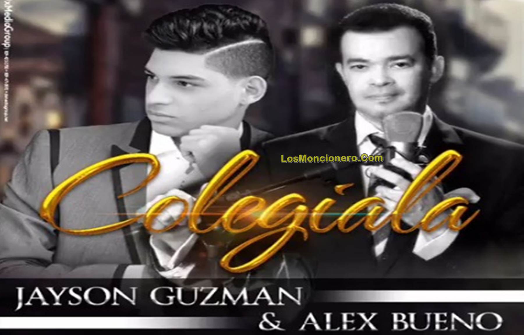 Jayson Guzman Ft Alex Bueno – Colegiala (2017)