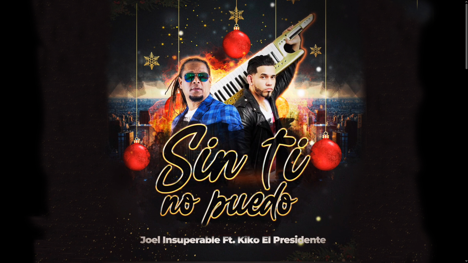 Joel Insuperable Feat Kiko El Presidente »Sin Ti No Puedo» Nuevo 2022