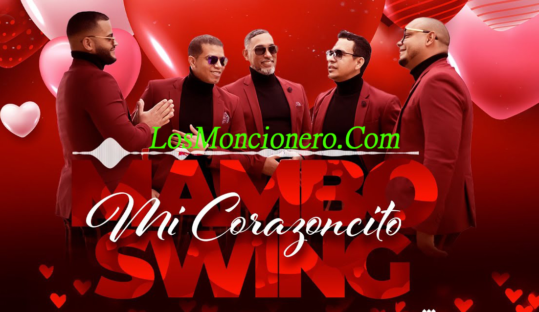 Mambo Swing – »Mi Corazoncito» (Nuevo 2022)