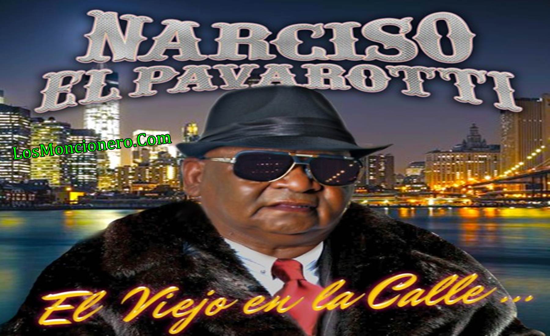 Narciso El Pavarotti- El Viejo En La Calle 2017