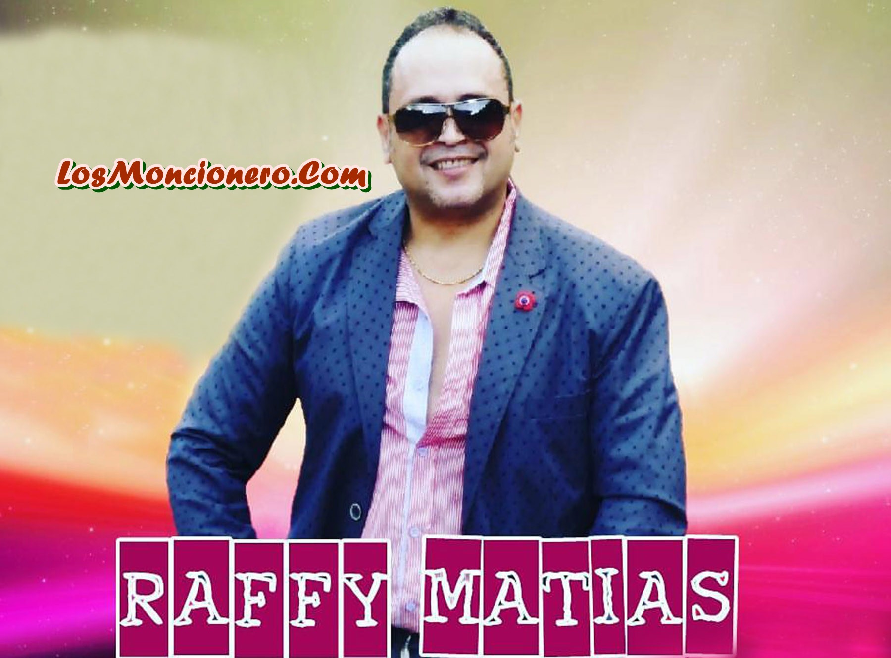 Raffy Matias – Mentiras y Farsas ( Bachata 2016)