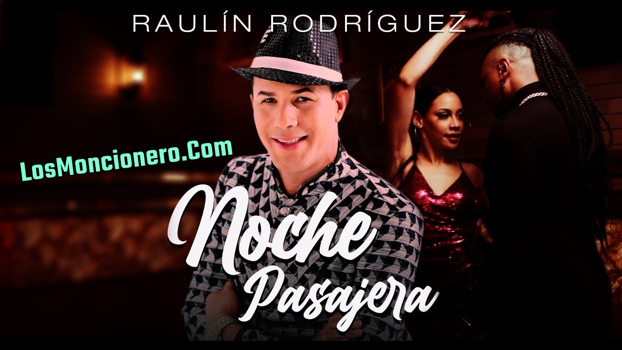 Raulin Rodríguez – Noche Pasajera