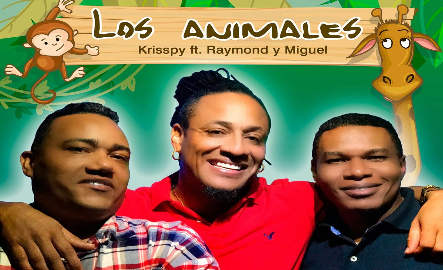 Krisspy Feat Raymond y Miguel – Los Animales