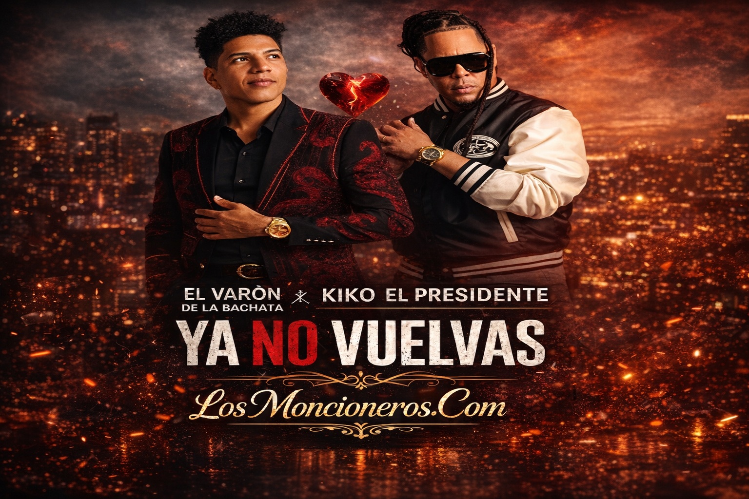 El Varon De La Bachata FT Kiko El Presidente- Ya No Vuelvas