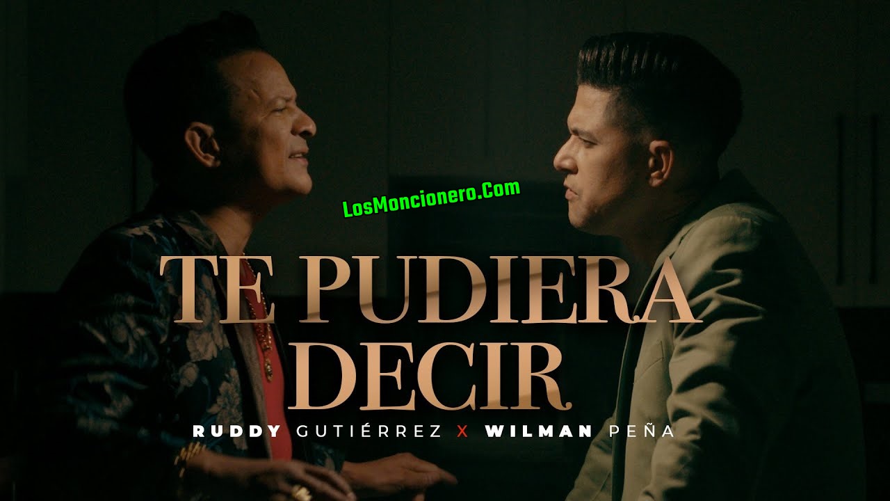 Ruddy Guitierrez Ft Wilman Pena -Te Pudiera Decir